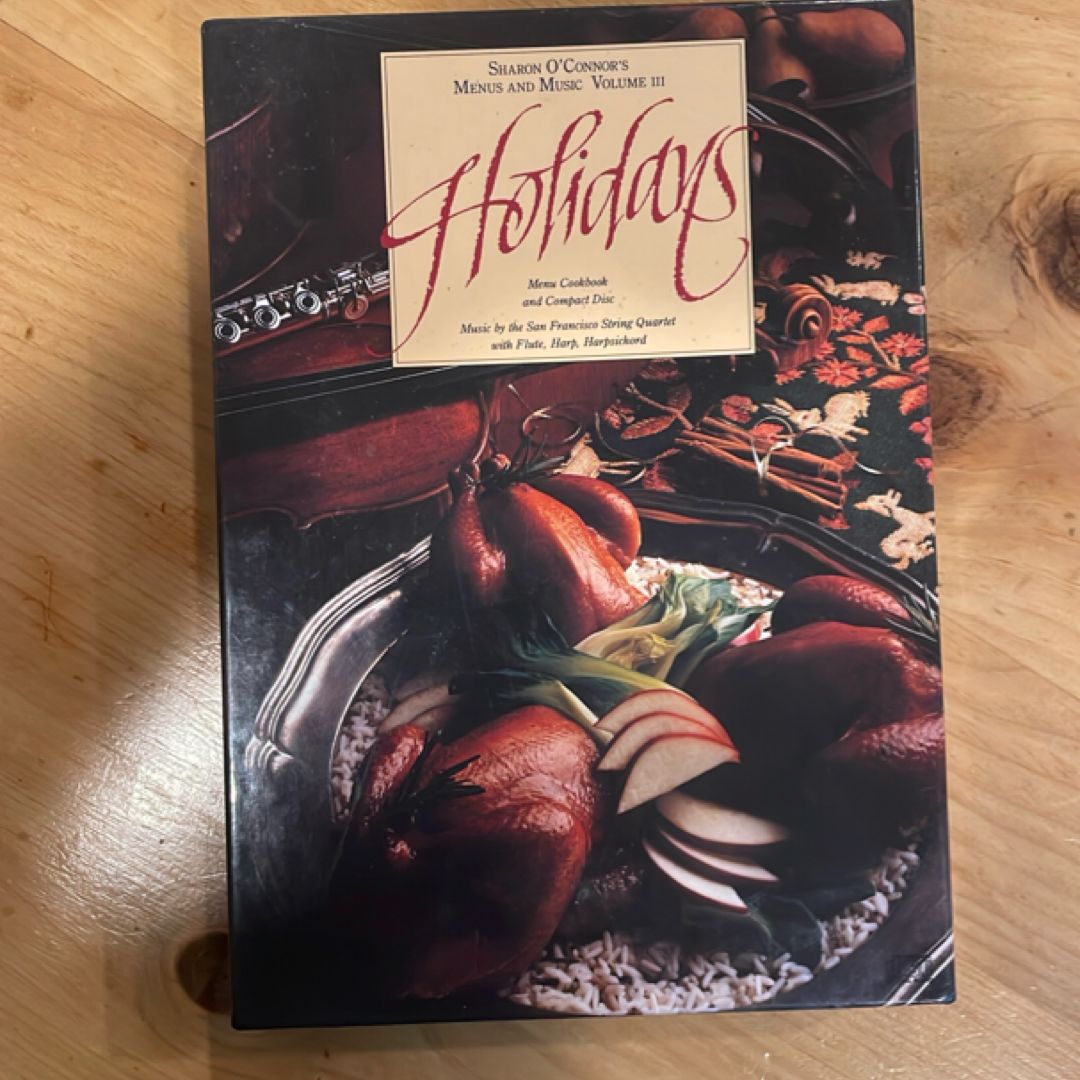 Sharon O’Connor’s menus and music volume three: holidays menu cookbook
