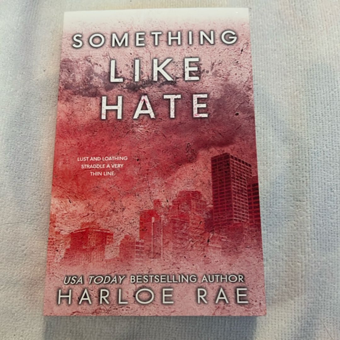 Something Like Hate