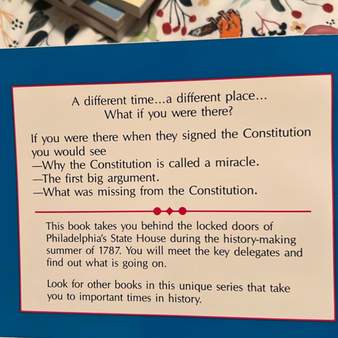 If You Were There When They Signed the Constitution