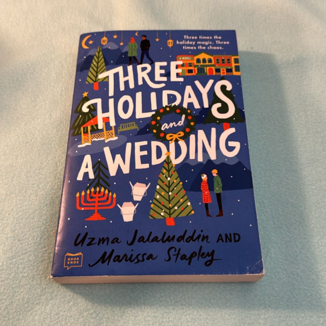 Three Holidays and a Wedding