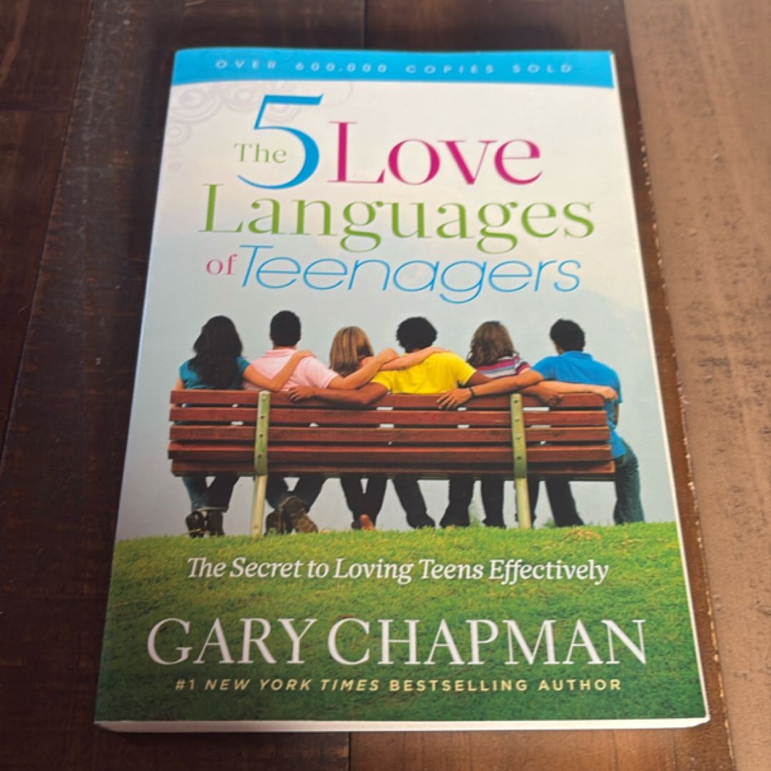 The Five Love Languages of Teenagers