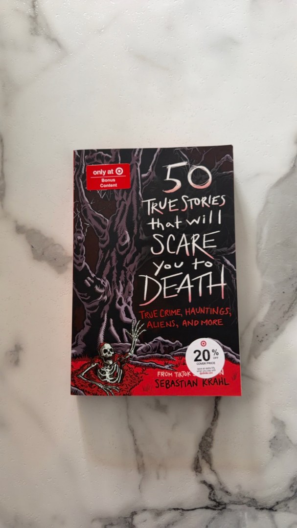 50 True Stories That Will Scare You To Death (Target Edition with Bonus Content)