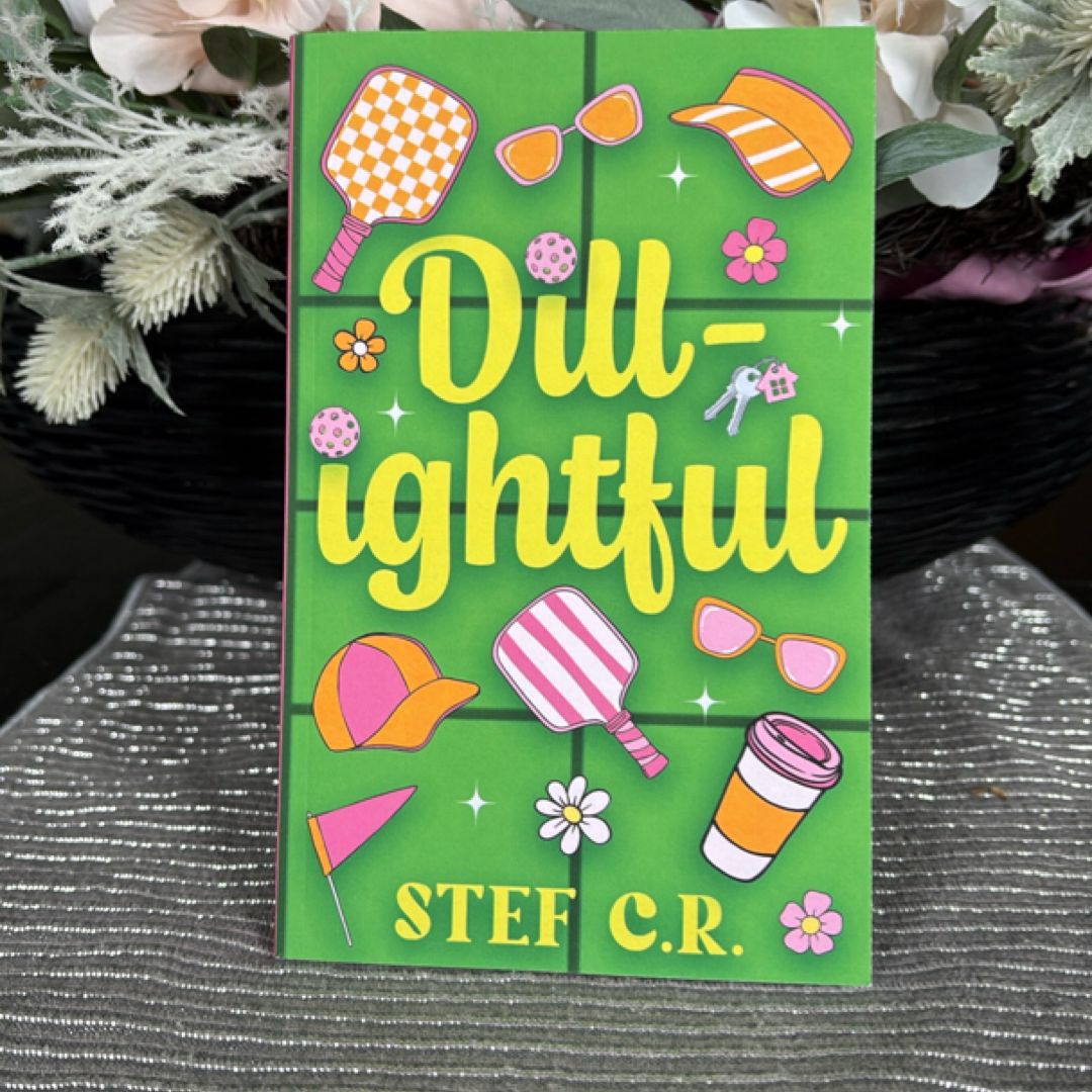 Dill-Ightful *Hand Signed*