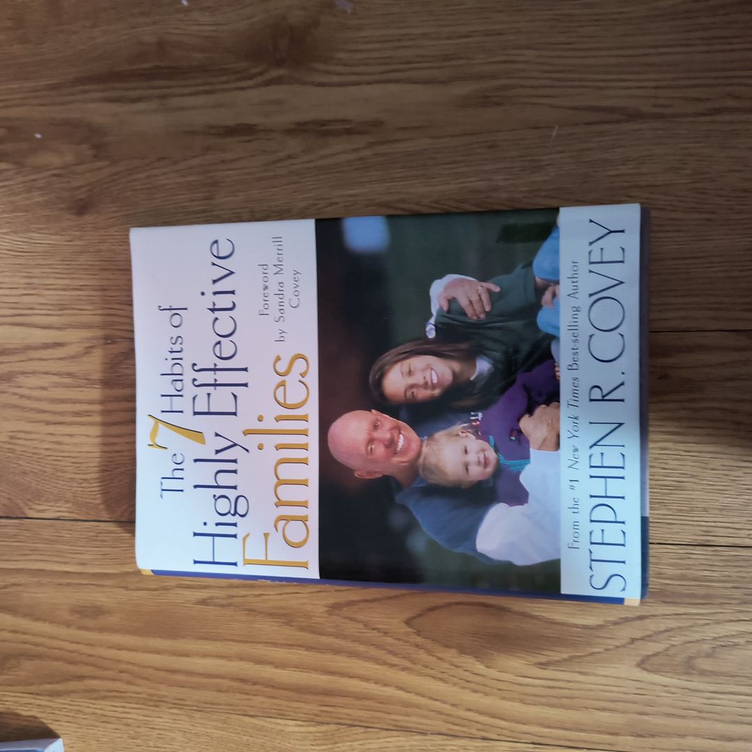 The 7 Habits of Highly Effective Families