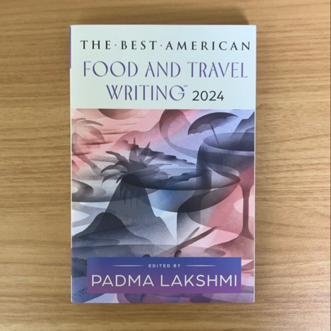 The Best American Food and Travel Writing 2024
