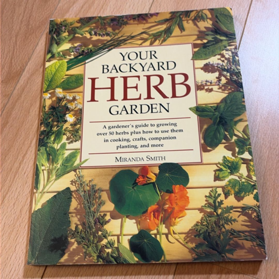Your Backyard Herb Garden