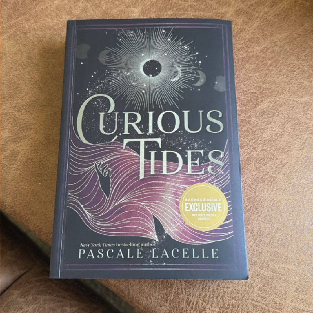 Curious Tides (barnes & Noble Exclusive Edition)