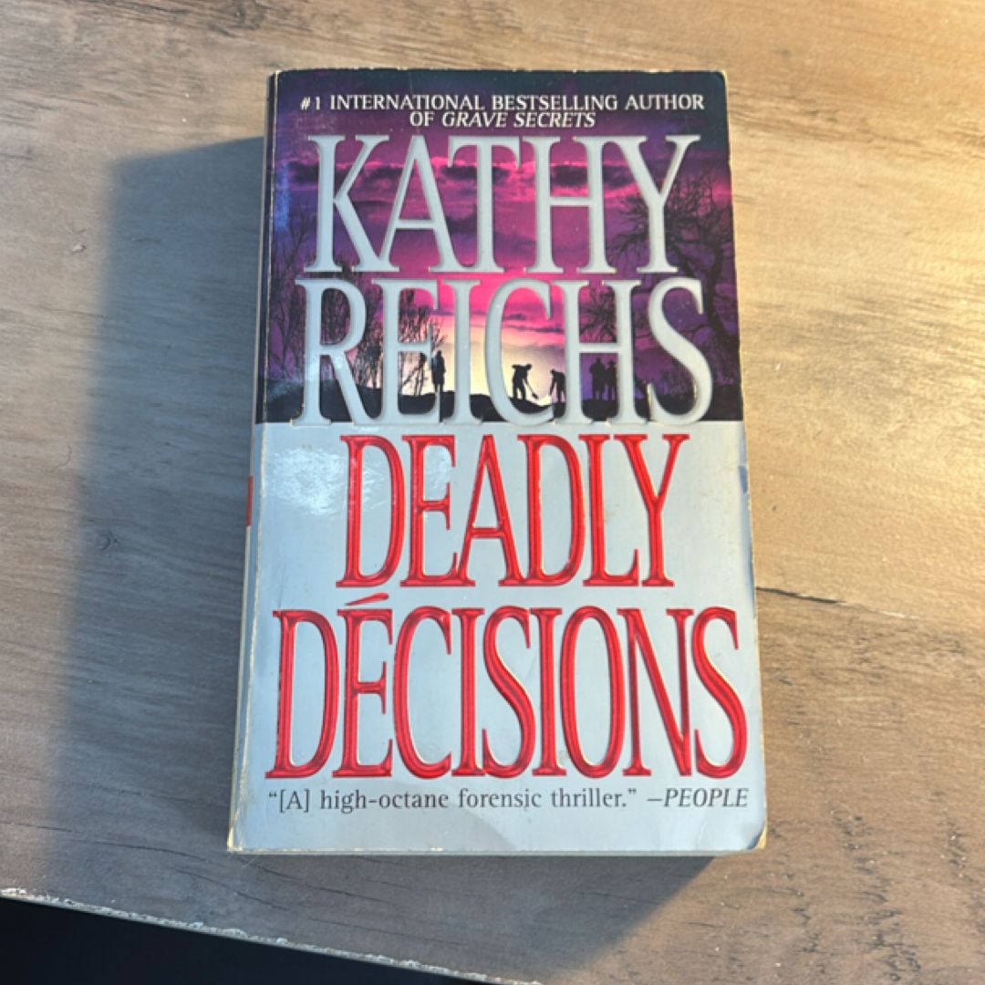 Deadly Decisions
