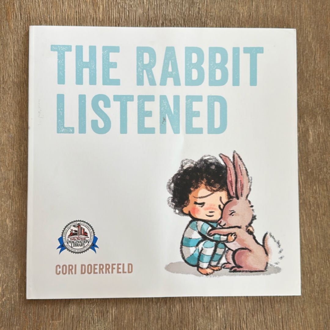 The Rabbit Listened