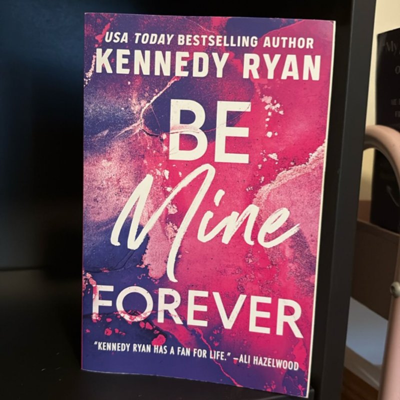 Be Mine Forever