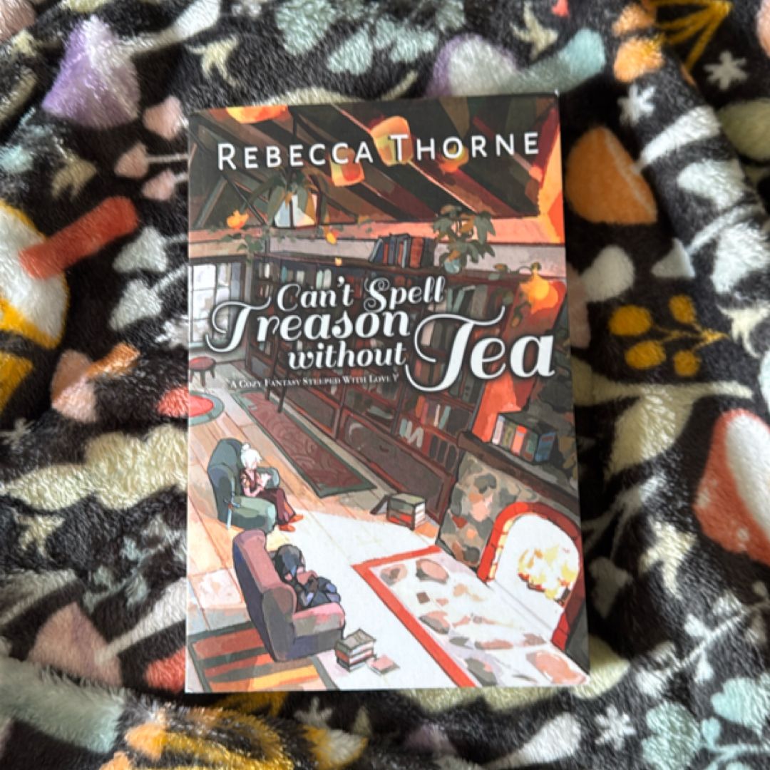 Can't Spell Treason Without Tea (OOP self published copy)