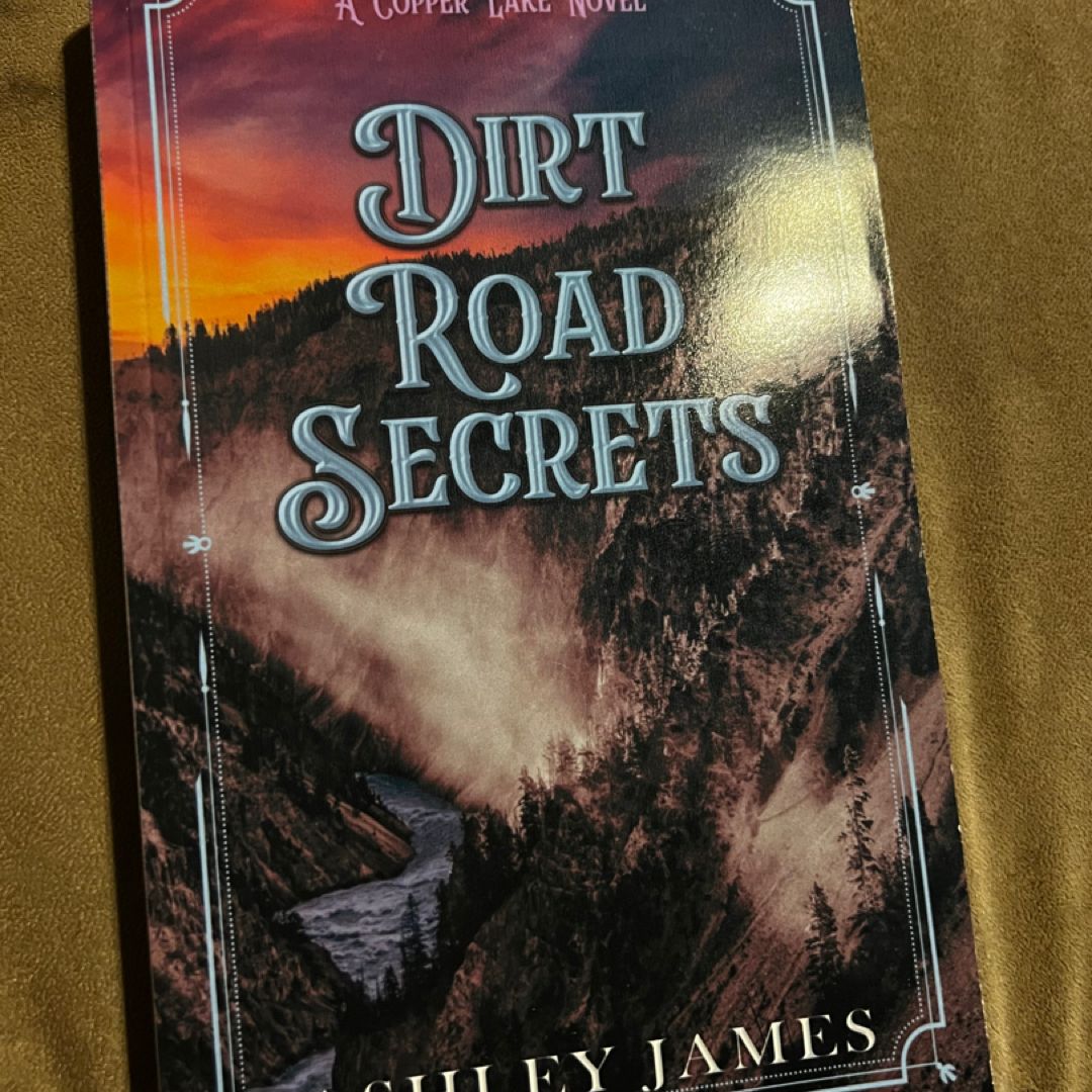 Dirt Road Secrets