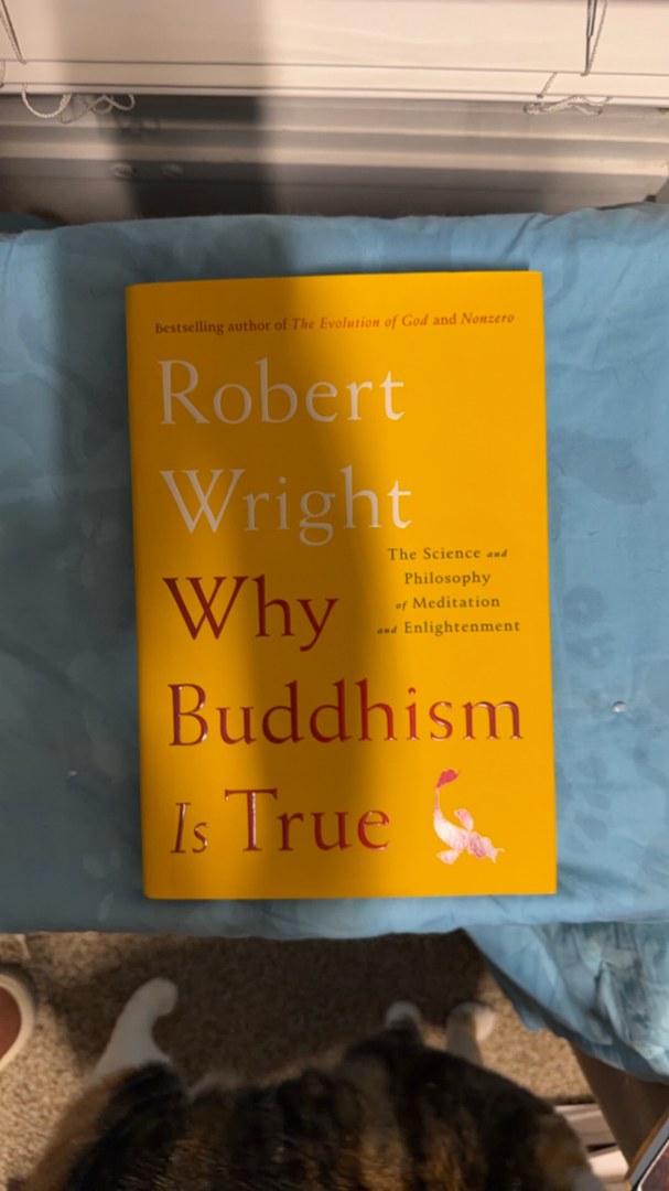 Why Buddhism Is True