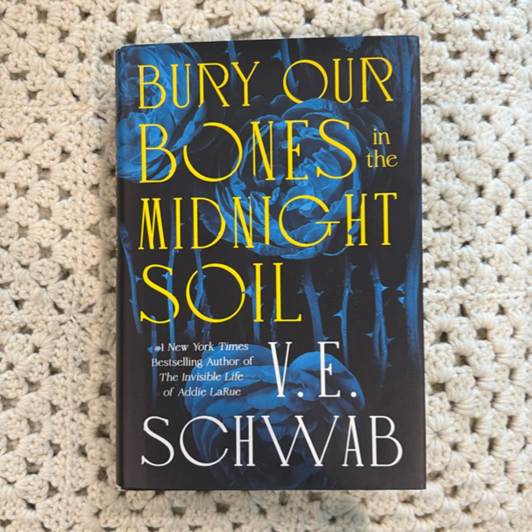 Bury Our Bones in the Midnight Soil