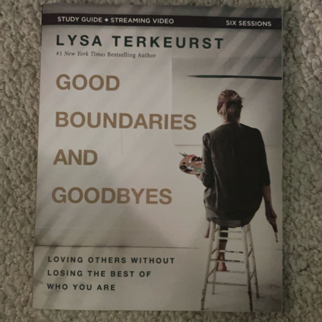 Good Boundaries and Goodbyes Bible Study Guide Plus Streaming Video