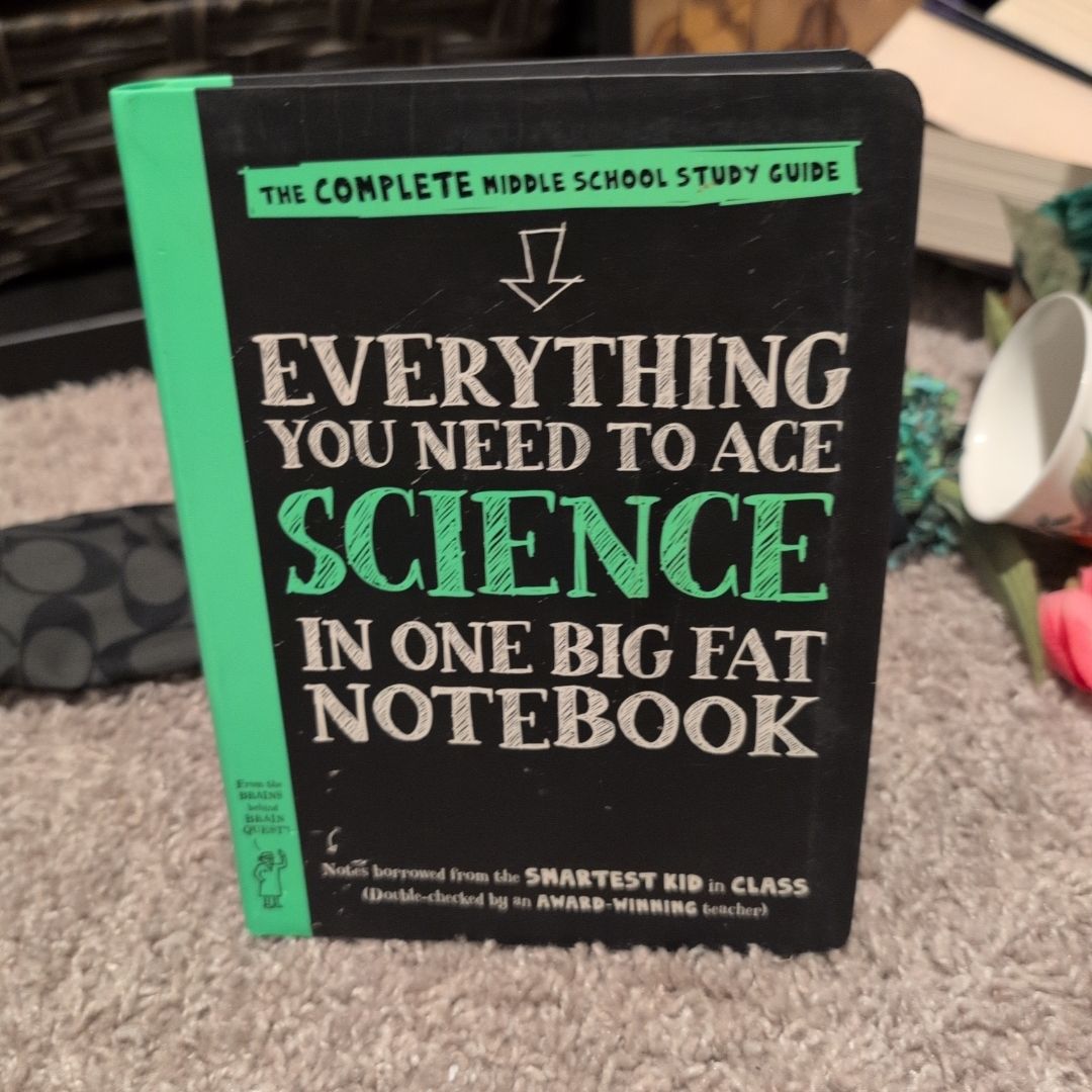 Everything You Need to Ace Science in One Big Fat Notebook