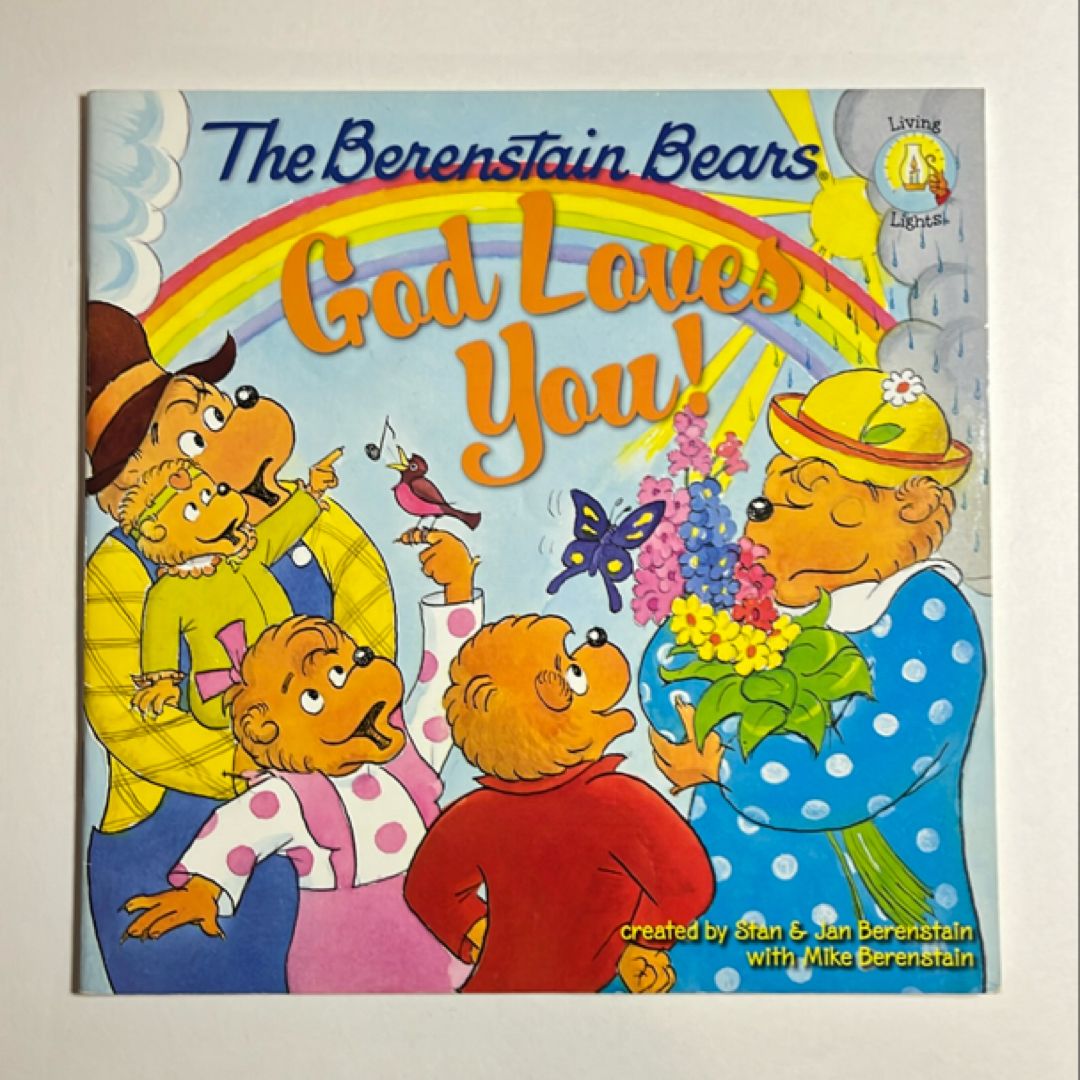 The Berenstain Bears God Loves You!