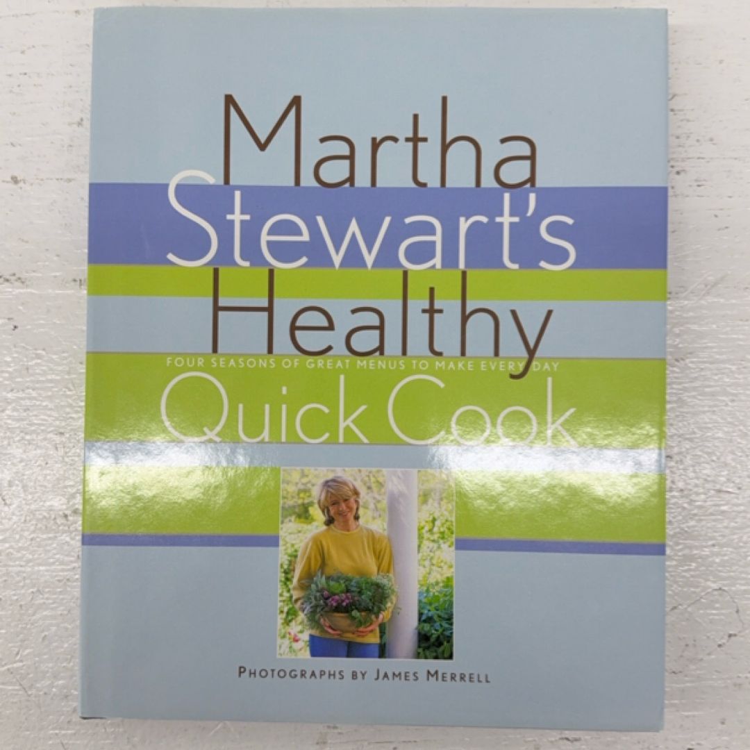 Martha Stewart's Healthy Quick Cook