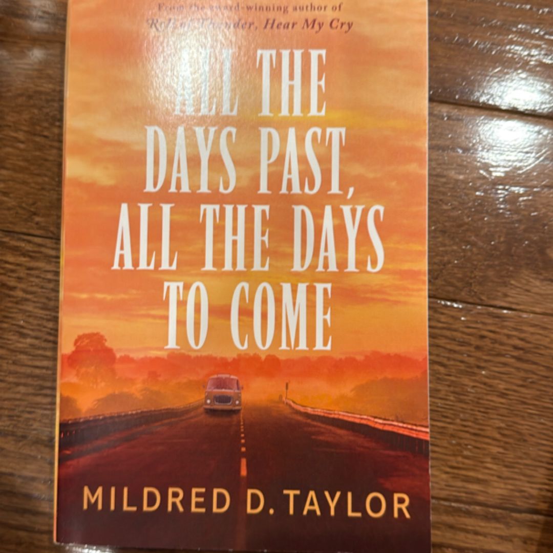 All the Days Past, All the Days to Come