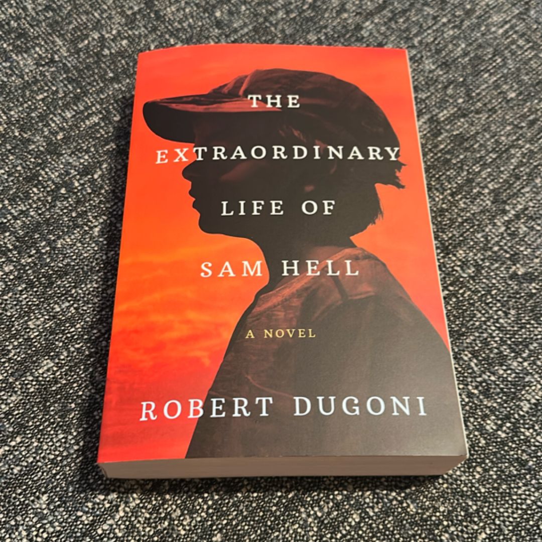 The Extraordinary Life of Sam Hell