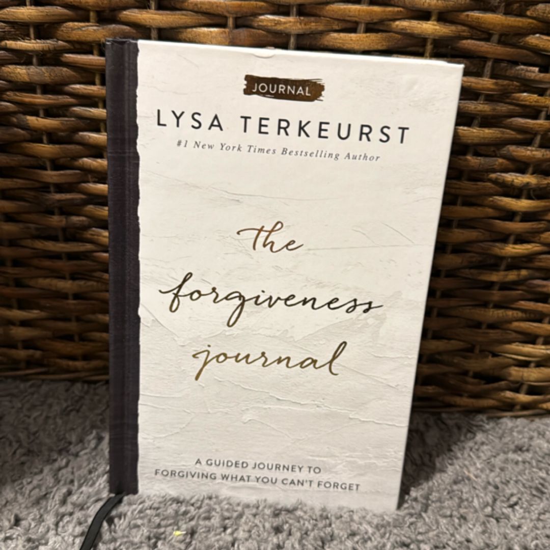 The Forgiveness Journal: a Guided Journey to Forgiving What You Can't Forget