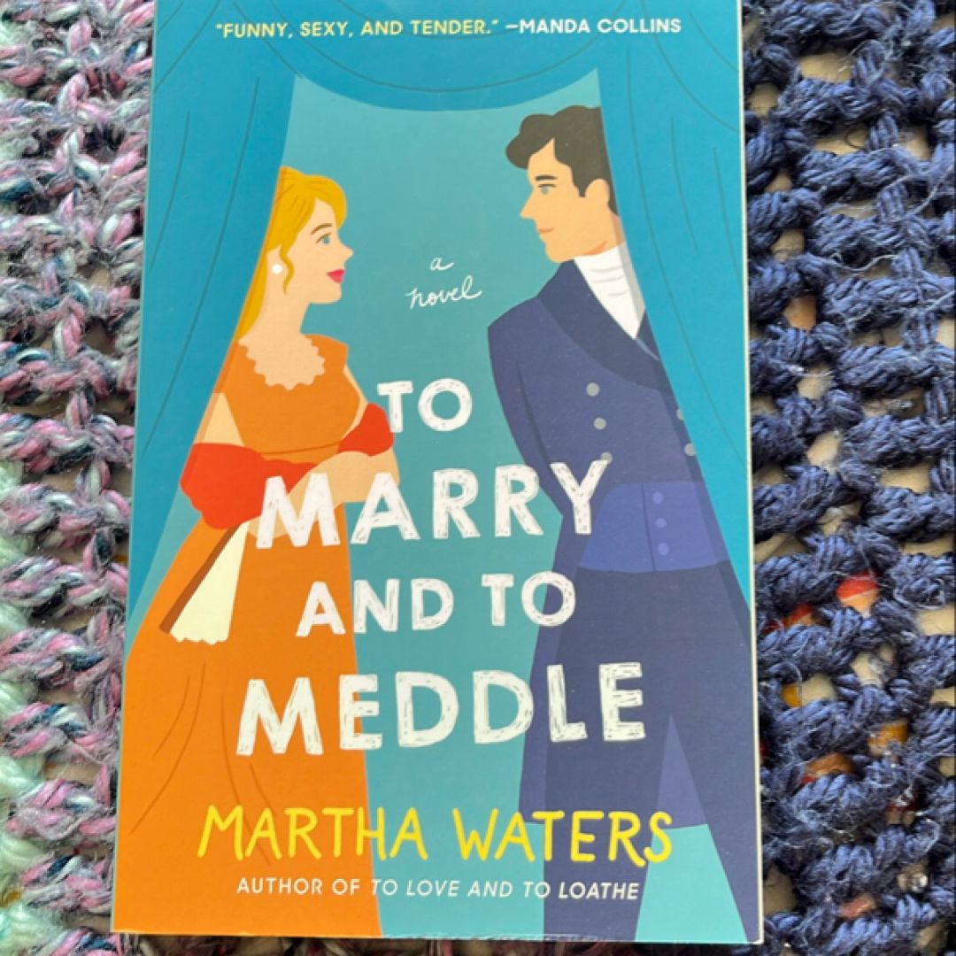 To Marry and to Meddle