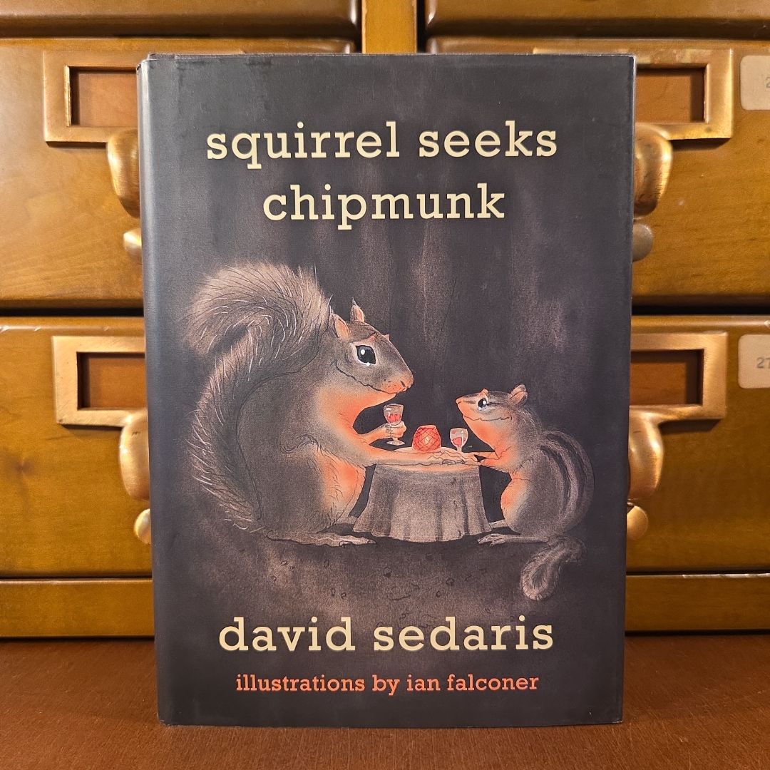 Squirrel Seeks Chipmunk
