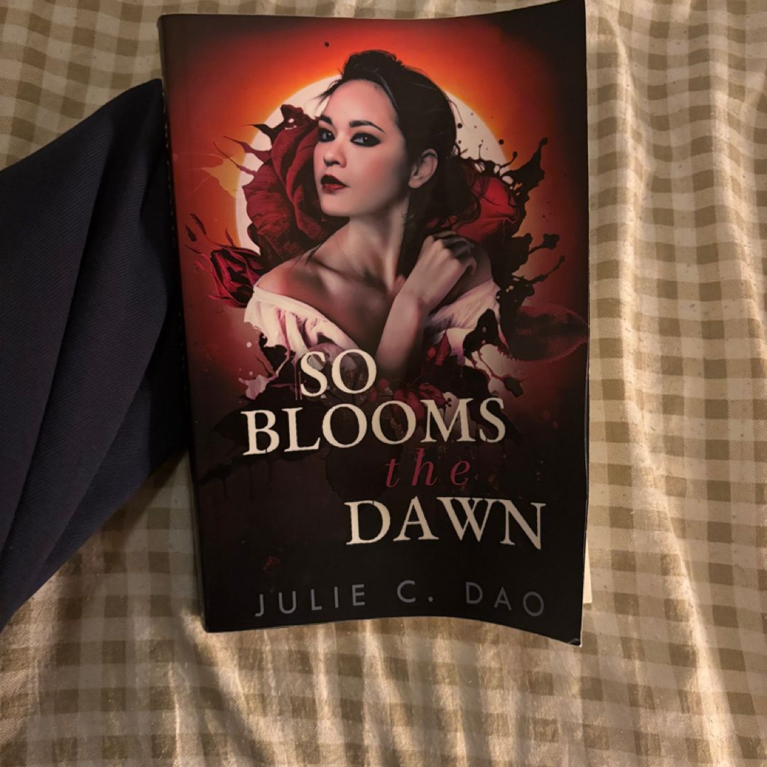 So Blooms the Dawn