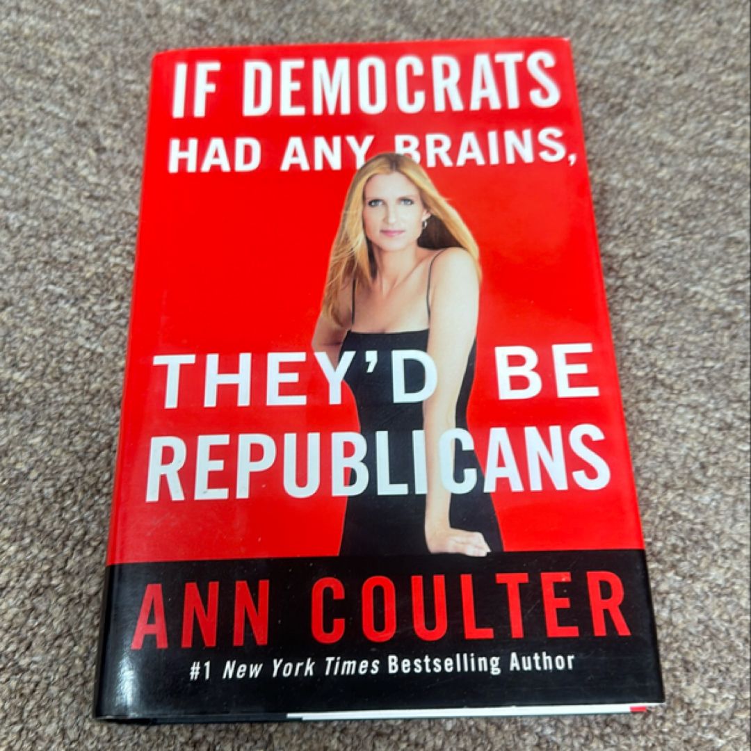 If Democrats Had Any Brains, They'd Be Republicans