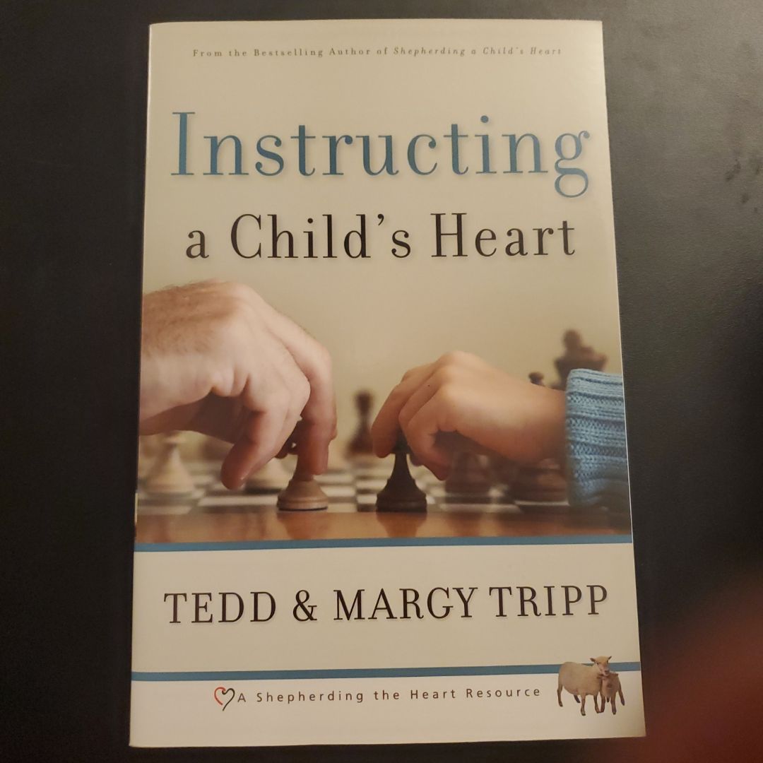 Instructing a Child's Heart