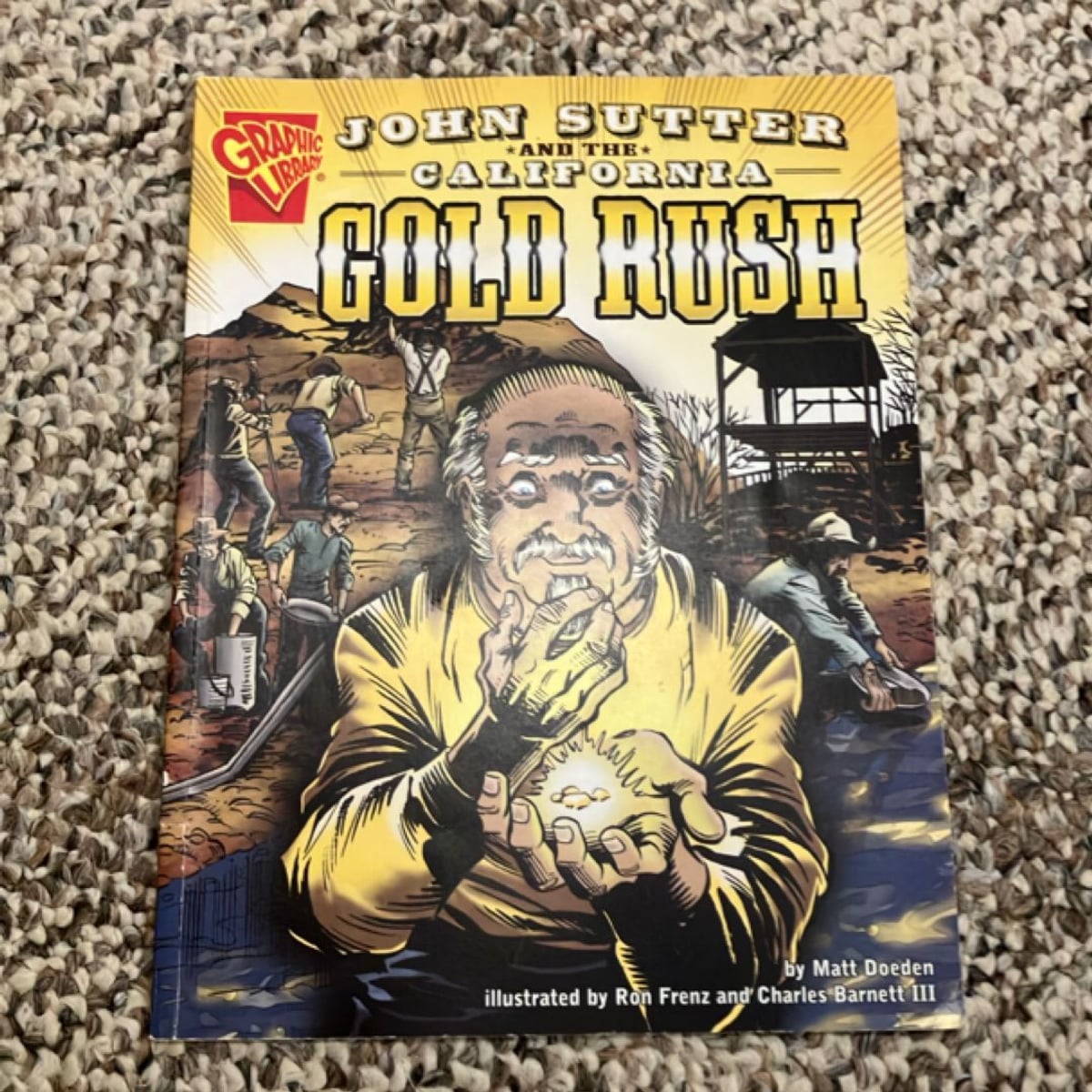 John Sutter and the California Gold Rush by
