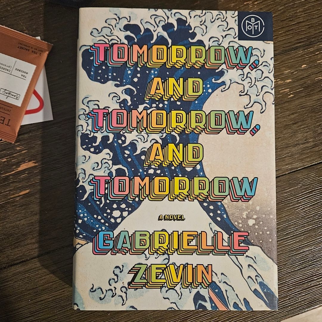 Tomorrow and Tomorrow and Tomorrow