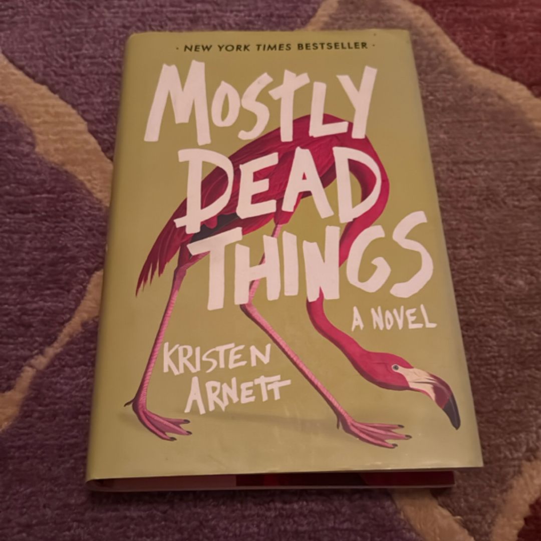 Mostly Dead Things