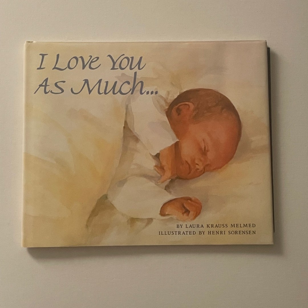 I Love You As Much...