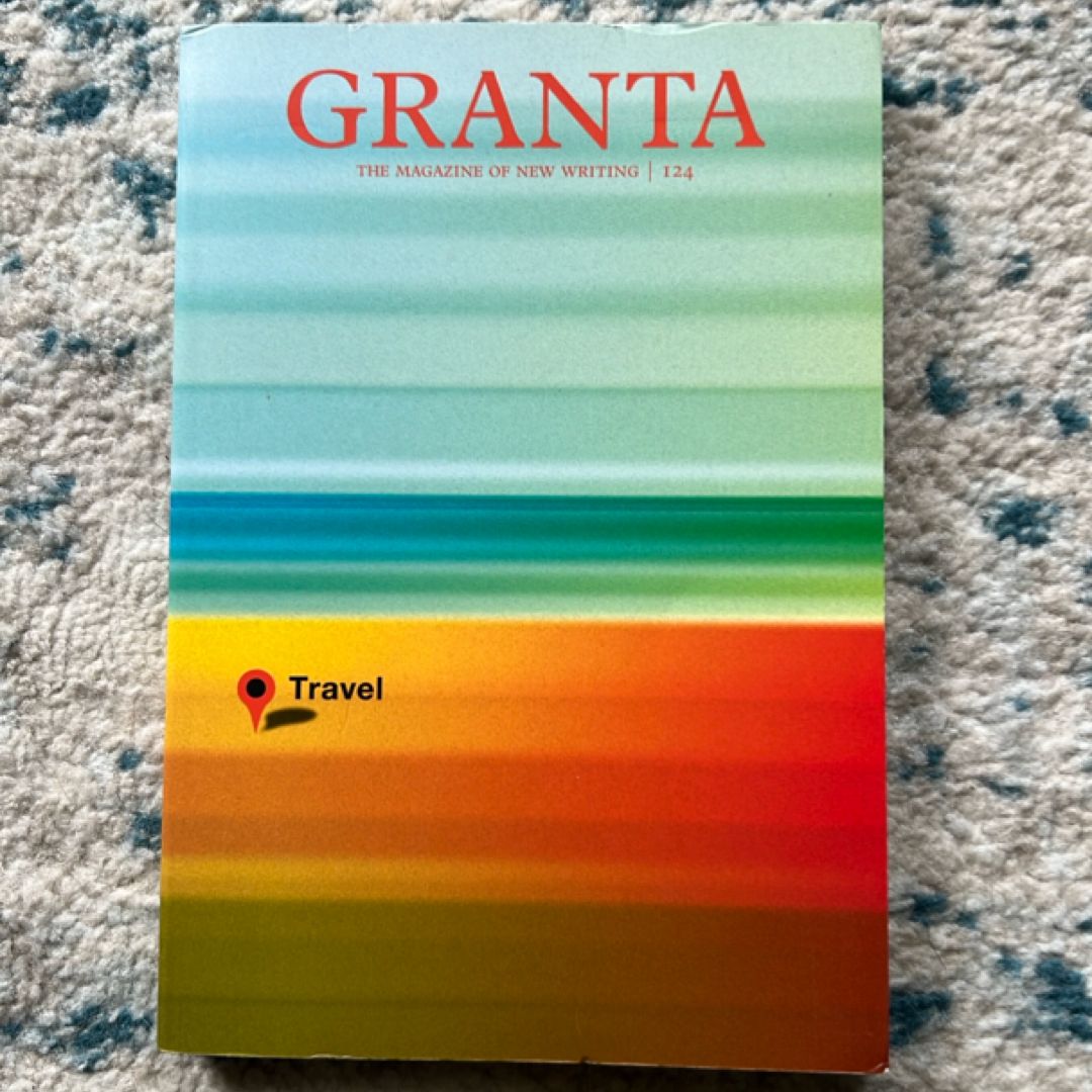Granta 124: Travel