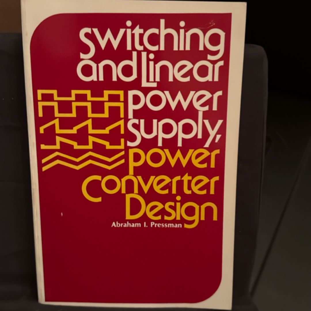 Switching and Linear Power Supply, Power Converter Design