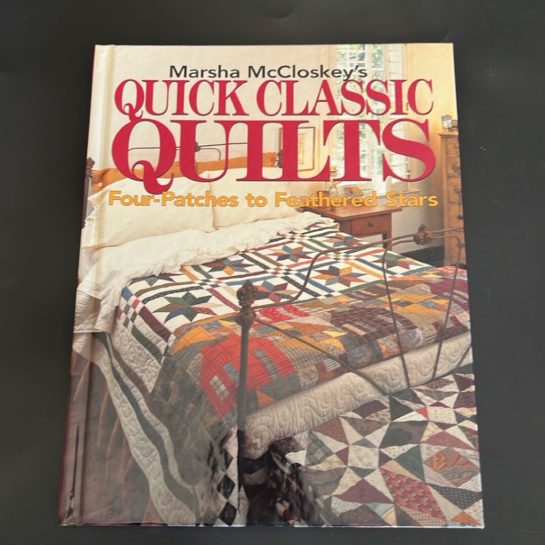 Marsha McCloskey's Quick Classic Quilts