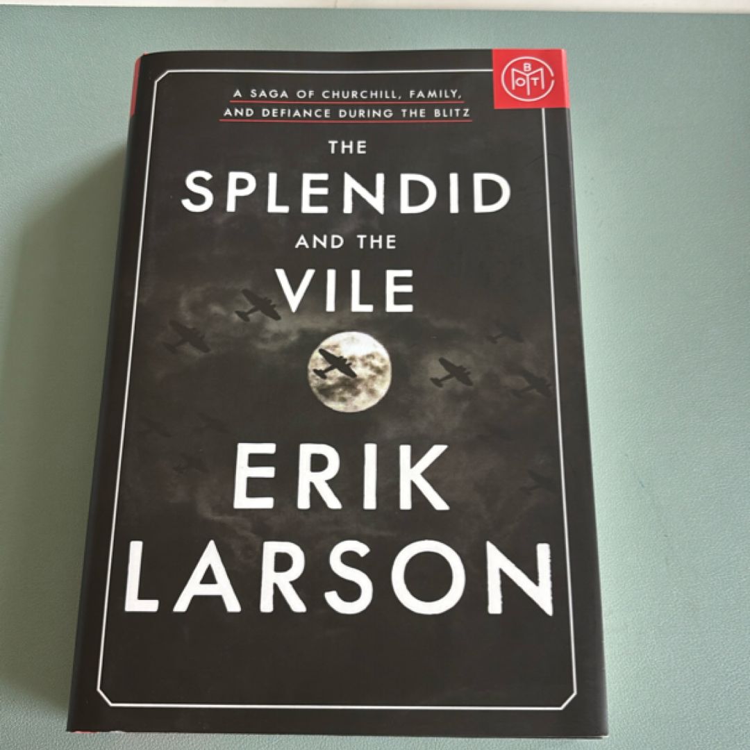 The Splendid and the Vile