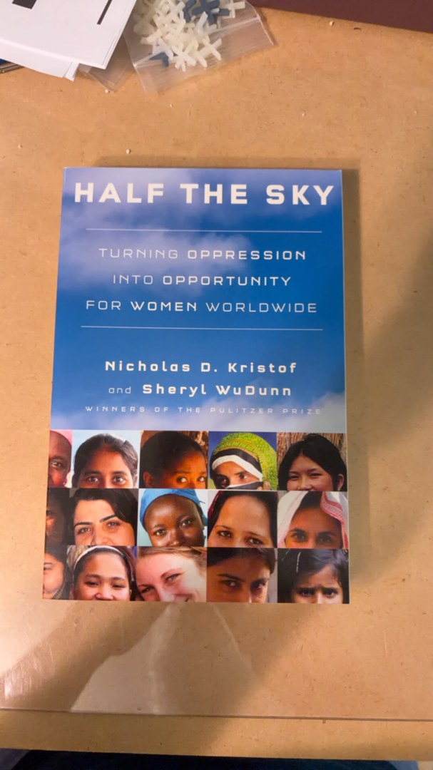 Half the Sky: Turning Oppression Into Opportunity for Women Worldwide