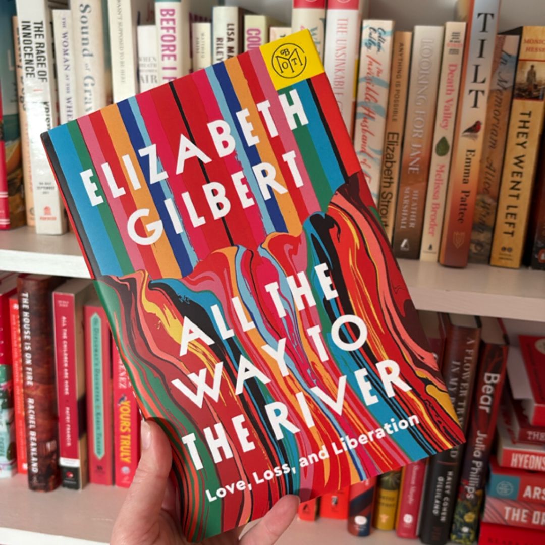 All the Way to the River