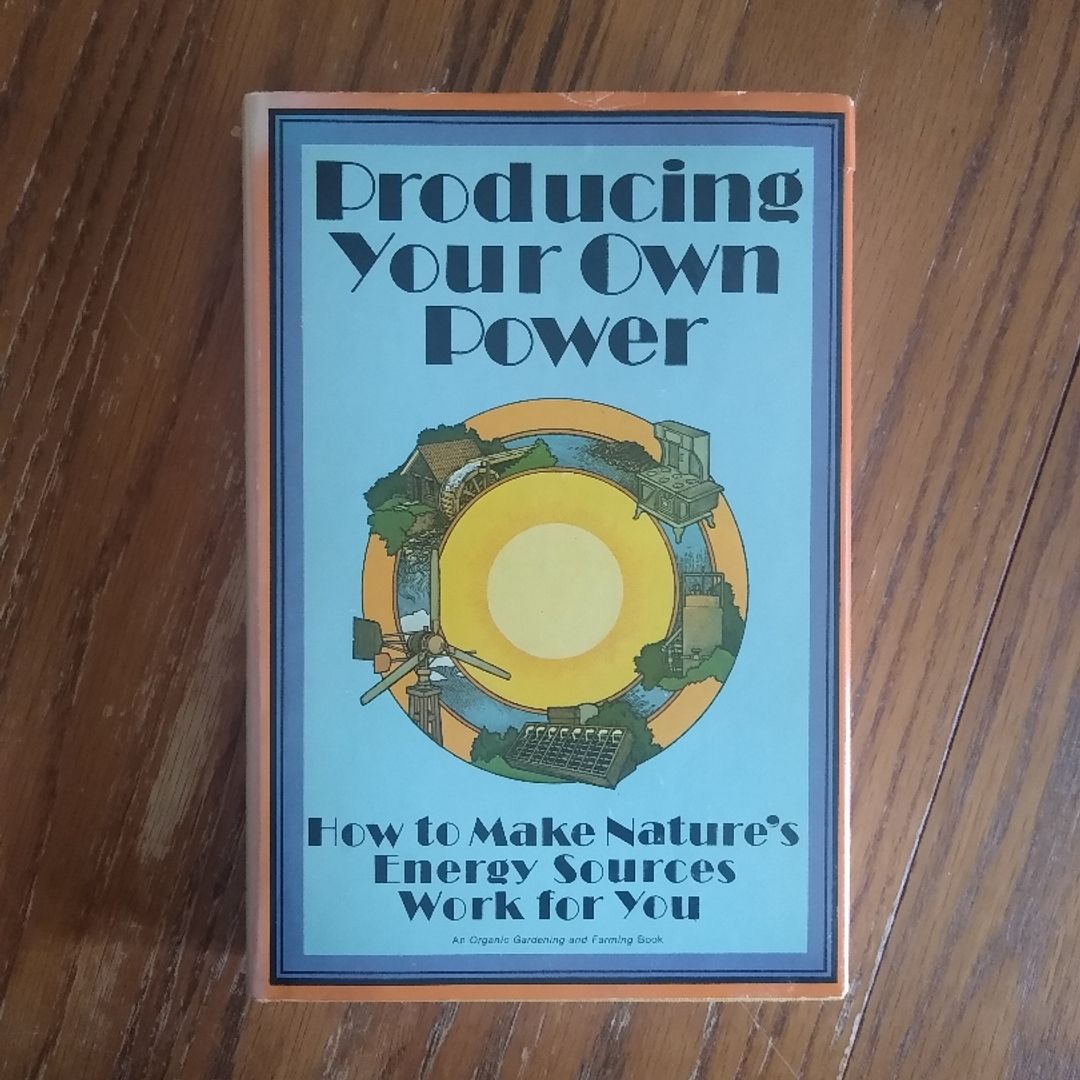 Producing Your Own Power (vintage)