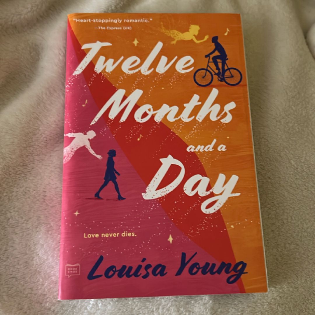 Twelve Months and a Day