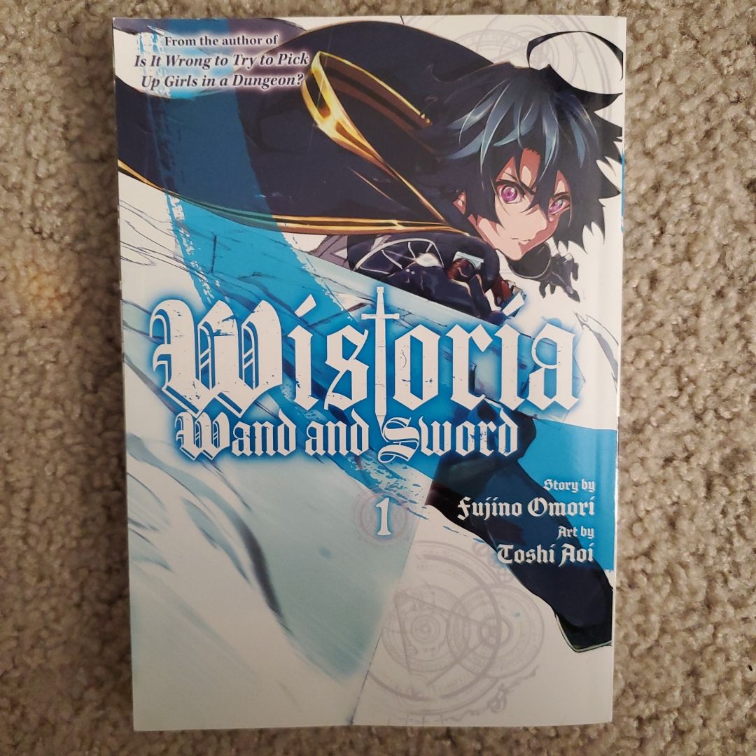 Wistoria: Wand and Sword 1 by Fujino Omori, Toshi Aoi
