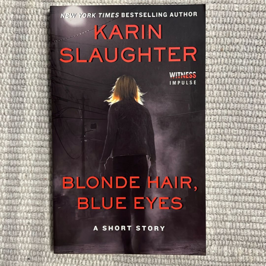 Blonde Hair, Blue Eyes