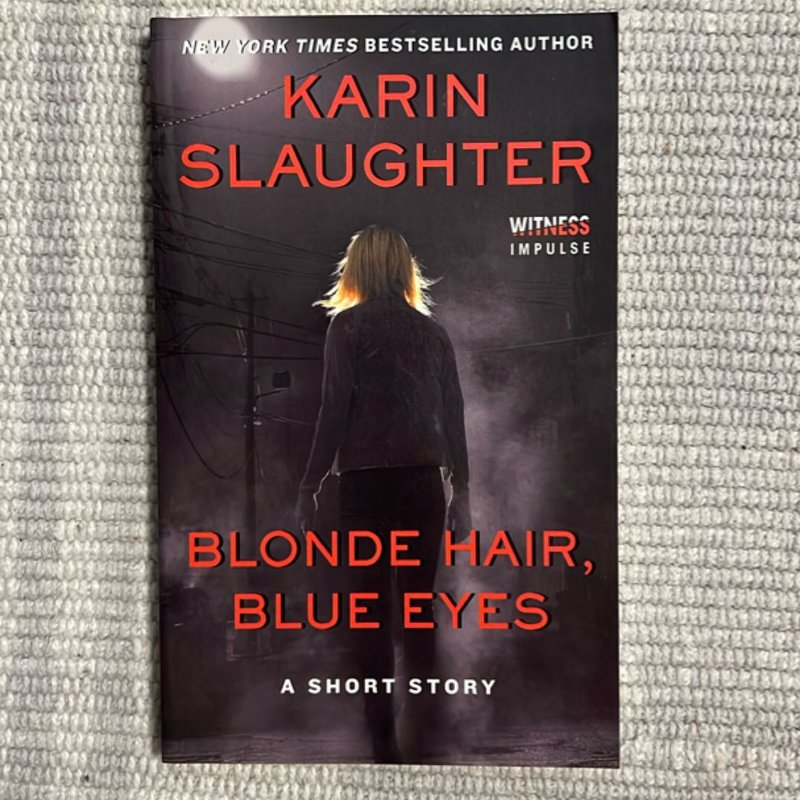 Blonde Hair, Blue Eyes