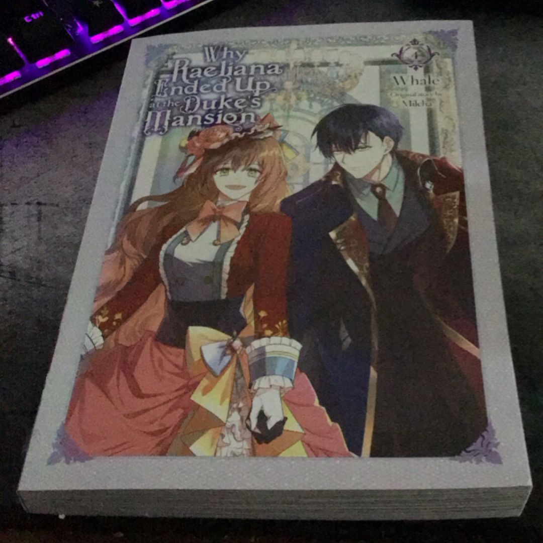 Why Raeliana Ended up at the Duke's Mansion, Vol. 4