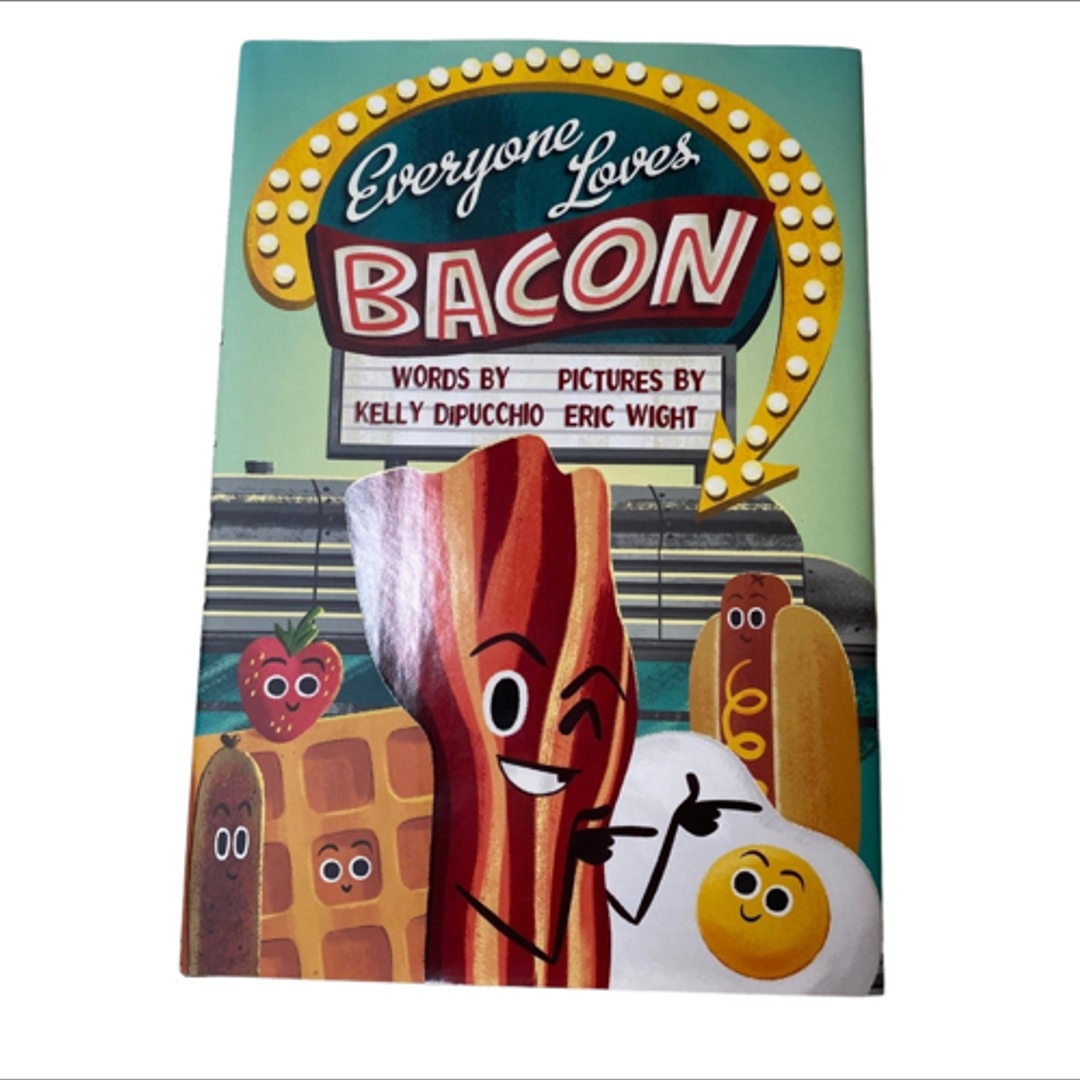 Everyone Loves Bacon