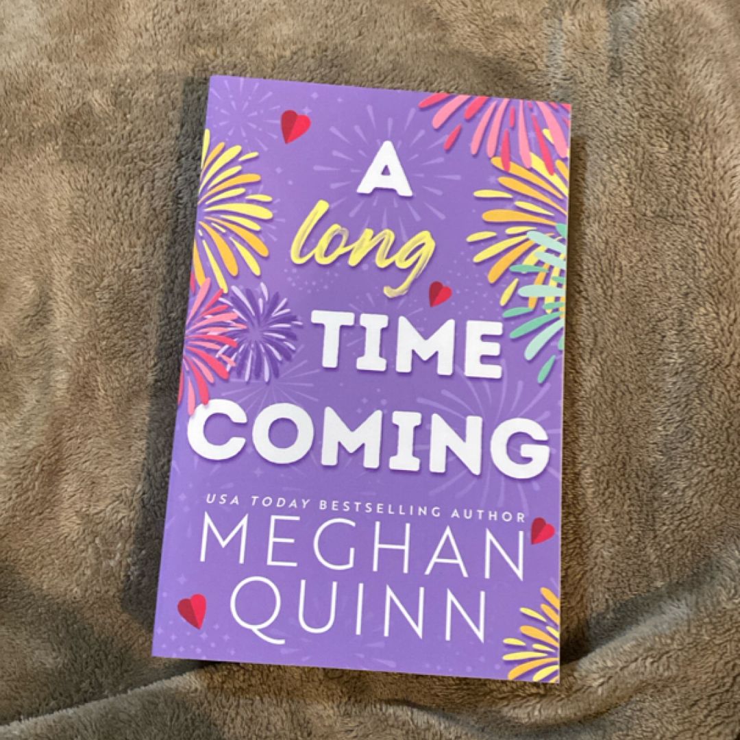 A Long Time Coming