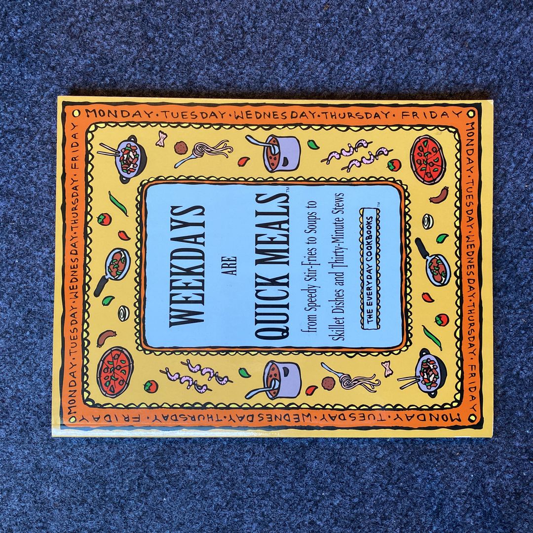 Weekdays Are Quick Meals