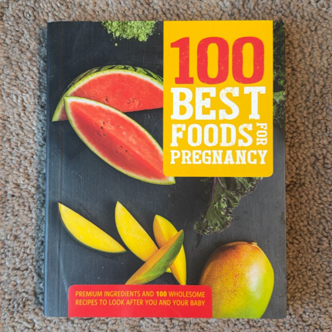 100 Best Foods for Pregnancy